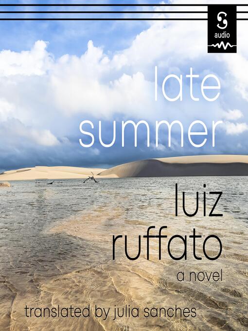 Title details for Late Summer by Luiz Ruffato - Wait list